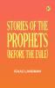Stories of the Prophets (Before the Exile)