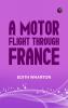 A Motor-Flight Through France