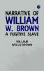 Narrative of William W. Brown a Fugitive Slave