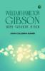 William Hamilton Gibson: artist--naturalist--author