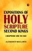 Expositions of Holy ScriptureSecond Kings Chapters VIII to End