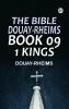 The Bible Douay-Rheims Book 09: 1 Kings