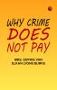 Why Crime Does Not Pay