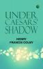 Under Caesars' Shadow