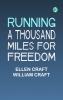Running a Thousand Miles for Freedom