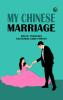 My Chinese Marriage