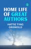Home Life of Great Authors