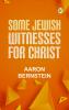 Some Jewish Witnesses For Christ