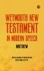 Weymouth New Testament in Modern Speech Matthew