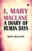 I Mary MacLane: A Diary of Human Days