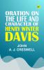 Oration on the Life and Character of Henry Winter Davis