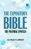 The Expositor's Bible: The Pastoral Epistles