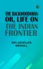 The Backwoodsman; Or Life on the Indian Frontier