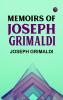 Memoirs of Joseph Grimaldi