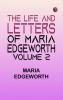 The Life and Letters of Maria Edgeworth Volume 2