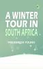 A Winter Tour in South Africa