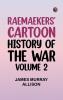 Raemaekers' Cartoon History of the War Volume 2