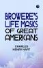 Browere's Life Masks of Great Americans