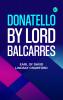 Donatello by Lord Balcarres