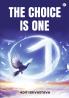 THE CHOICE IS ONE
