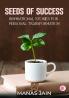 SEEDS OF SUCCESS - Inspirational Stories for Personal Transformation