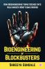 Bioengineering of Blockbusters