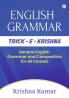 TRICK - E - KRISHNA ( General English Grammar and Composition for All Classes )