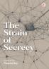 The Strain of Secrecy