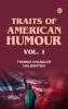 Traits of American Humour Vol. 1