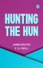 Hunting the Hun