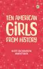 Ten American Girls from History