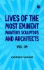 Lives of the Most Eminent Painters Sculptors and Architects Vol. 09