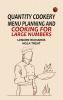 Quantity Cookery: Menu Planning and Cooking for Large Numbers