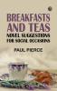 Breakfasts and Teas: Novel Suggestions for Social Occasions
