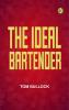 The Ideal Bartender
