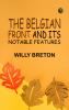 The Belgian Front and Its Notable Features