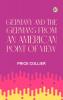 Germany and the Germans from an American Point of View