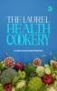 The Laurel Health Cookery