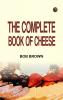 The Complete Book of Cheese