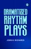 Dramatized Rhythm Plays