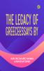 The Legacy of GreeceEssays By