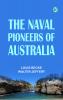 The Naval Pioneers of Australia