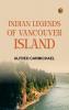 Indian Legends of Vancouver Island