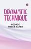 Dramatic Technique