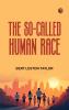 The So-called Human Race