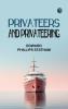 Privateers and Privateering