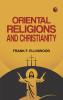 Oriental Religions and Christianity