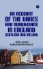 An Account of the Danes and Norwegians in England Scotland and Ireland
