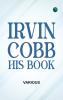 Irvin Cobb His Book