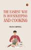 The Easiest Way in Housekeeping and Cooking